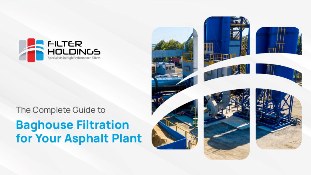 The Complete Guide to Baghouse Filtration for Your Asphalt Plant