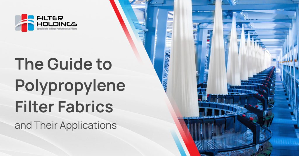 The Guide to Polypropylene Filter Fabrics and Their Applications