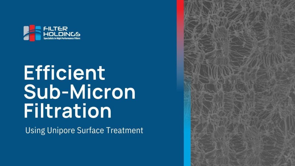 efficient sub-micron filtration